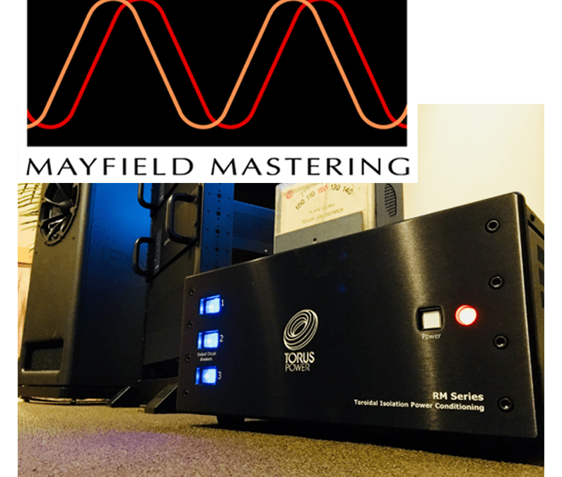 Mayfield Mastering Chooses Torus to Power and Protect High-End Monitor System in  World-Famous Studio