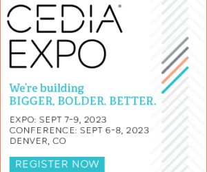 At CEDIA Expo, we’re building bigger, bolder, better, together.