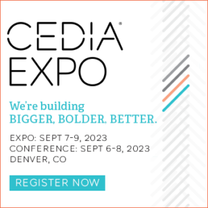 At CEDIA Expo, we’re building bigger, bolder, better, together.