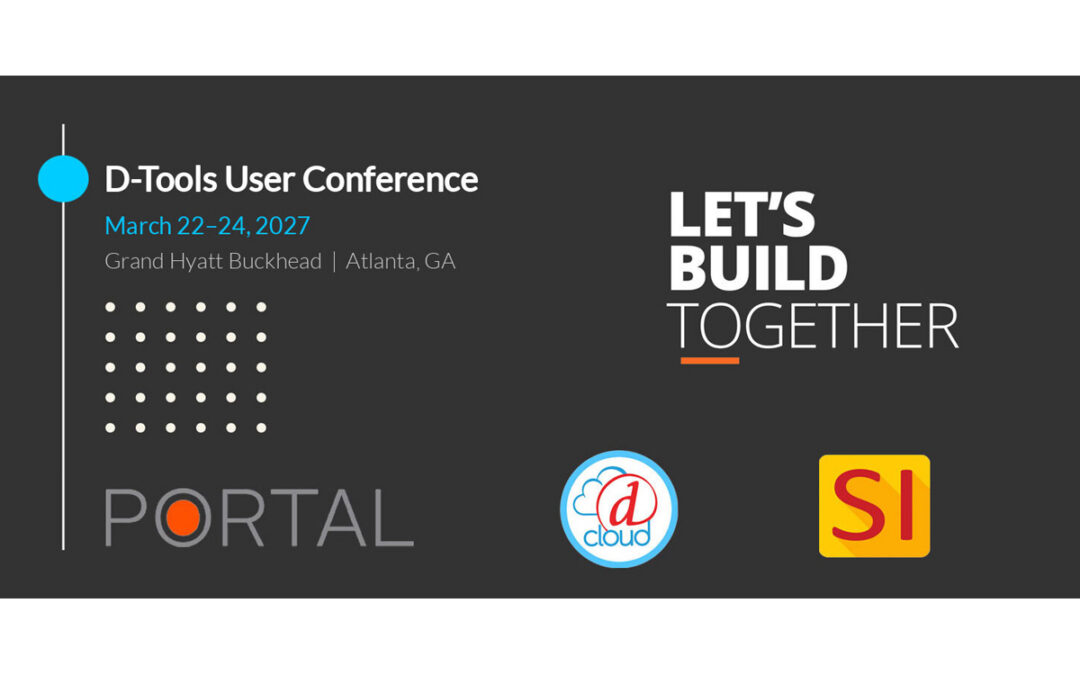 Let's Build Together D-Tools Conference